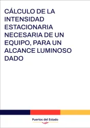 Cálculo de la intensidad estacionaria necesaria de un equipo, para un alcance luminoso dado