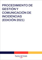Procedimiento de gestión y comunicación de incidencias (Edición 2021) Procedimiento de gestión y comunicación de incidencias (Edición 2021)