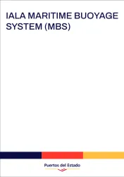 IALA Maritime Buoyage System (MBS) IALA Maritime Buoyage System (MBS)