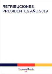 Retribuciones Presidentes año 2019 Retribuciones Presidentes año 2019