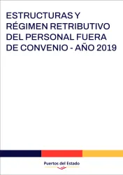 Estructuras y Régimen Retributivo del Personal Fuera de Convenio - Año 2019 Estructuras y Régimen Retributivo del Personal Fuera de Convenio - Año 2019
