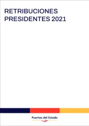 Retribuciones Presidentes 2021 Retribuciones Presidentes 2021