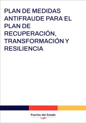 PLAN DE MEDIDAS ANTIFRAUDE PARA EL PLAN DE RECUPERACIÓN, TRANSFORMACIÓN Y RESILIENCIA PLAN DE MEDIDAS ANTIFRAUDE PARA EL PLAN DE RECUPERACIÓN, TRANSFORMACIÓN Y RESILIENCIA