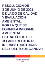Resolución de 3 de junio de 2021, de la Dirección General de Calidad y Evaluación Ambiental, por la que se formula informe ambiental estratégico del Plan Director de Infraestructuras del Puerto de Gandía
