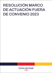 RESOLUCIÓN MARCO DE ACTUACION FUERA DE CONVENIO 2023 RESOLUCIÓN MARCO DE ACTUACION FUERA DE CONVENIO 2023