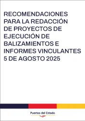 Recomendaciones para la redacción de Proyectos de Ejecución de balizamientos e Informes Vinculantes - 5 de agosto 2025 Recomendaciones para la redacción de Proyectos de Ejecución de balizamientos e Informes Vinculantes - 5 de agosto 2025