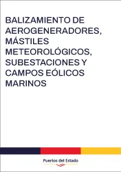 BALIZAMIENTO DE AEROGENERADORES MÁSTILES METEOROLÓGICOS SUBESTACIONES Y CAMPOS EÓLICOS MARINOS
