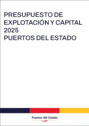 PRESUPUESTO DE EXPLOTACIÓN y CAPITAL 2025 PUERTOS DEL ESTADO