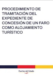 Procedimiento de tramitación del expediente de concesión de un faro como alojamiento turístico